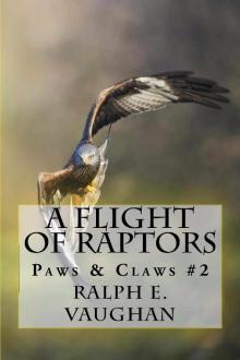 A Flight of Raptors (Paws & Claws Book 2) Read online