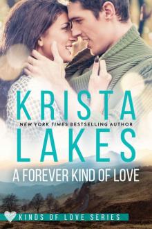 A Forever Kind of Love: A Billionaire Small Town Love Story (Kinds of Love Book 1) Read online