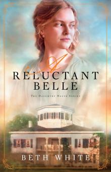 A Reluctant Belle Read online