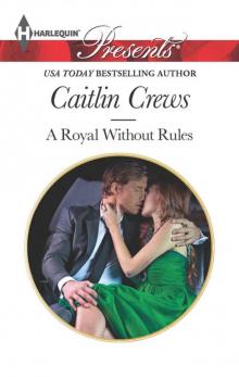 A Royal Without Rules Read online