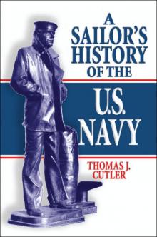 A Sailor's History of the U.S. Navy Read online