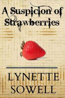 A Suspicion of Strawberries (Scents of Murder Book 1) Read online