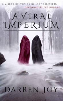 A Viral Imperium: The Plagueborn Series Book 1 Read online