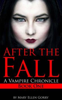 After the Fall: A Vampire Chronicle (Book One) Read online