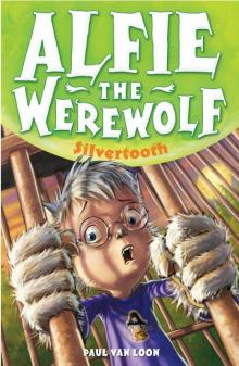 Alfie the Werewolf 3: Silvertooth Read online