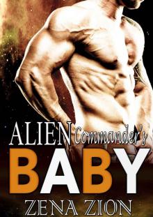 Alien Romance: Alien Commander's Baby: A Scifi Alien Abduction Romance (Alien Romance, BBW, Alien Invasion Romance) (Alien Protectors Book 4) Read online