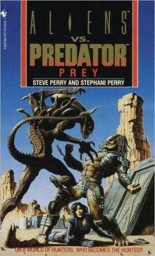 Aliens Vs. Predator 1 - Prey Read online