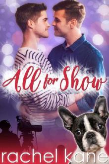 All For Show: A Fake Boyfriend Gay Romance