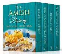 AMISH ROMANCE: The Amish Bakery Boxed Set: 4-Book Clean Inspirational Box Set - Includes Bonus Book