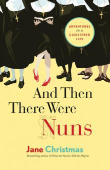 And Then There Were Nuns Read online