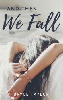 And Then We Fall Read online