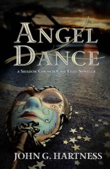 Angel Dance: A Shadow Council Case Files Novella: Quest for Glory Part 3 Read online