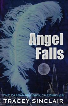 Angel Falls (Cassandra Bick Chronicles Book 3) Read online