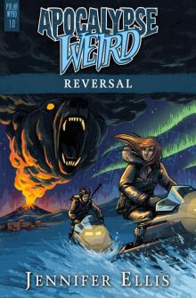 Apocalypse Weird: Reversal (Polar Wyrd Book 1) Read online