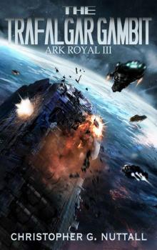 Ark Royal 3: The Trafalgar Gambit Read online