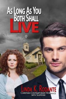 As Long As You Both Shall Live: A Christian Contemporary Romance with Suspense (Dangerous Series Book 2) Read online