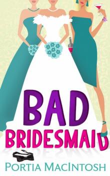 Bad Bridesmaid Read online