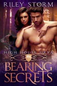 Bearing Secrets (High House Ursa Book 1) Read online