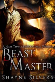 Beast Master: A Novel in The Nate Temple Supernatural Thriller Series (The Temple Chronicles Book 5) Read online