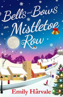 Bells and Bows on Mistletoe Row Read online