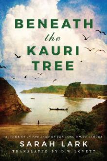 Beneath the Kauri Tree (The Sea of Freedom Trilogy Book 2) Read online