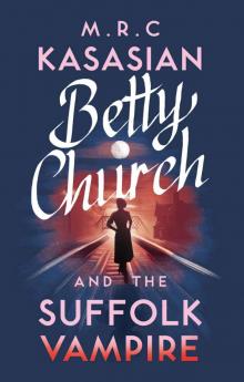 Betty Church and the Suffolk Vampire (A Betty Church Mystery Book 1) Read online