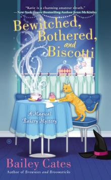 Bewitched, Bothered, and Biscotti: A Magical Bakery Mystery Read online
