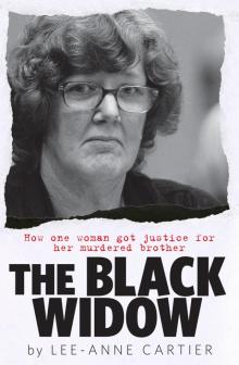 Black Widow, The: How One Woman Got Justice for Her Murdered Brother Read online