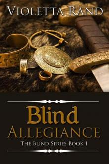 Blind Allegiance (Viking Romance) (The Blind Series) Read online