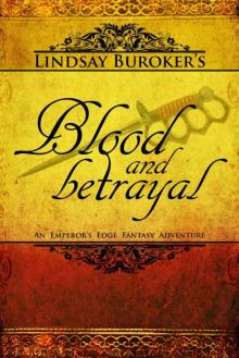 Blood and Betrayal (The Emperor's Edge Book 5) Read online