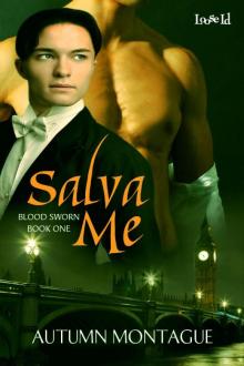 Blood Sworn 1: Salva Me Read online