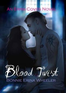 Blood Twist (The Erris Coven Series) Read online