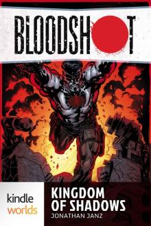 Bloodshot: Kingdom of Shadows (Kindle Worlds) Read online