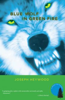 Blue Wolf In Green Fire Read online