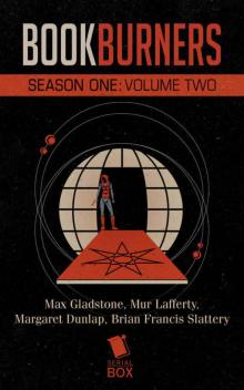 Bookburners: Season One Volume Two Read online