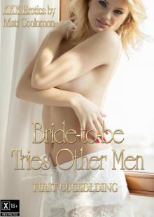 Bride-to-be Tries Other Men (First Cuckolding Book 9) Read online
