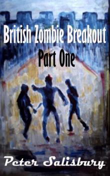 British Zombie Breakout Part One: The Castle Read online