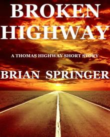 Broken Highway: A Thomas Highway Story Read online