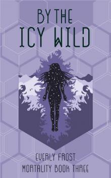 By the Icy Wild Read online