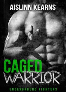 Caged Warrior: Underground Fighters #1 Read online