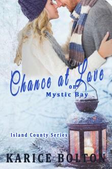Chance at Love on Mystic Bay (Island County Series Book 6) Read online