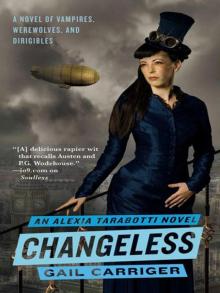 Changeless: The Parasol Protectorate: Book the Second