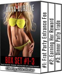 Cheating Wife Stories box set #1–3 (Rough MMF threesome, domination, and group play with a young housewife) Read online