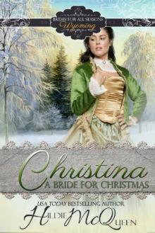 Christina, A Bride for Christmas (Brides for All Seasons Book 6) Read online