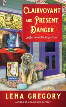 Clairvoyant and Present Danger Read online