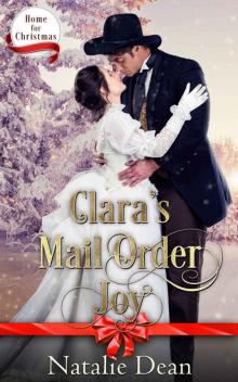 Clara’s Mail Order Joy: Home for Christmas, Book Five Read online