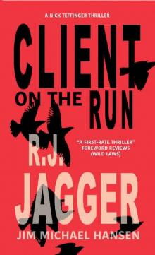 Client On The Run (A Nick Teffinger Thriller) Read online