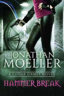 Cloak Games: Hammer Break Read online