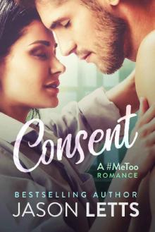 Consent_A #MeToo Romance Read online