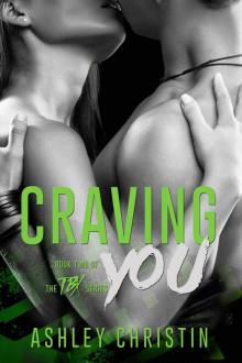 Craving You (TBX #2) Read online